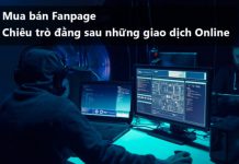 Mua bán Fanpage bán hàng, Fanpage kiếm tiền Ads Break. Chiêu trò đằng sau những giao dịch Online